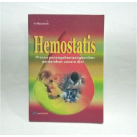 Hemostatis Proses Pencegahan/Penghentian Perdarahan Secara Dini