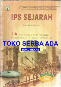 IPS Sejarah 3A untuk 3 SLTP Semester 1