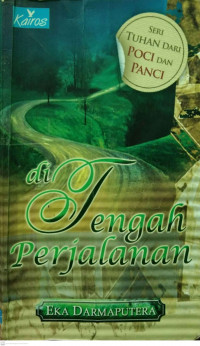 Seri Tuhan dari Poci dan Panci Di Tengah Perjalanan