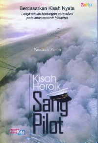 Kisah Heroik Sany Pilot