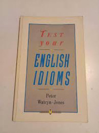 Test Your English Idioms