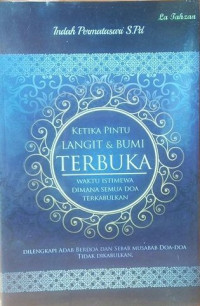 Ketika Pintu Langit dan Bumi Terbuka Waktu Istimewa Dimana Semua Doa Terkabulkan