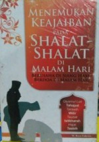 Menemukan Keajaiban pada Shalat-Shalat di Malam Hari