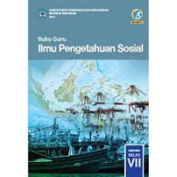 Buku Guru Ilmu Pengetahuan Sosial SMP/MTs Kelas VII Tahun 2016