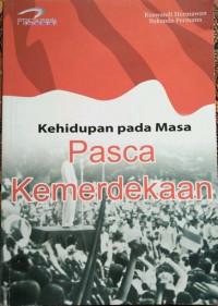 Kehidupan pada Masa Kemerdekaan