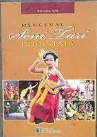 Mengenal Seni Tari Indonesia