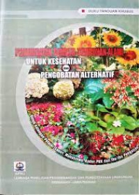 Pemanfaatan Tumbuh-Tumbuhan untuk Kesehatan dan Pengobatan Alternatif