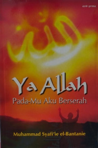 Ya Allah Pada-Mu Aku Berserah